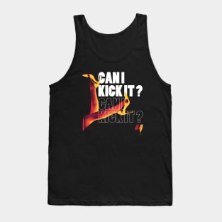 off course you can kick it Tank Top